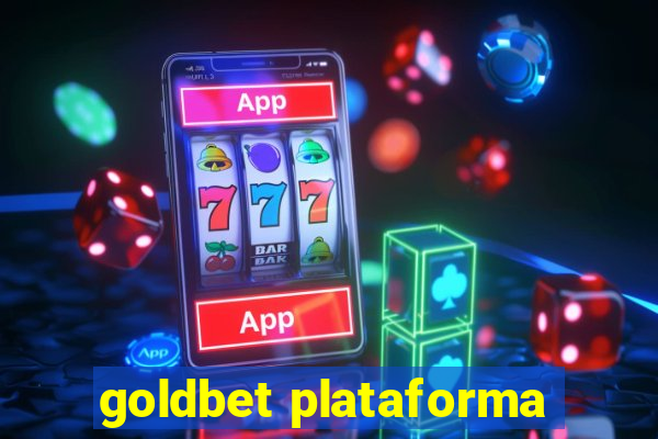 goldbet plataforma